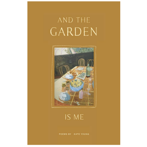 And The Garden Is Me Book